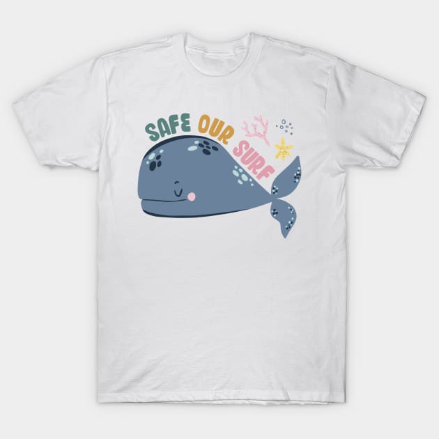 Safe our Surf quote with cute sea animal whale, starfish, coral and shell T-Shirt by jodotodesign